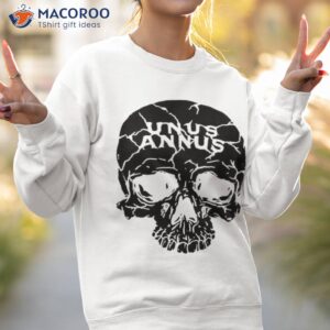 skull unus annus skull shirt sweatshirt 2