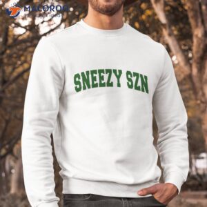 sneezy szn logo shirt sweatshirt