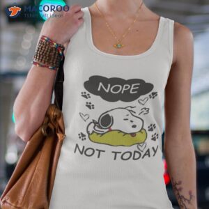 snoopy nope not today shirt tank top 4