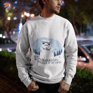 snowman troopin through the snow stormtrooper shirt sweatshirt