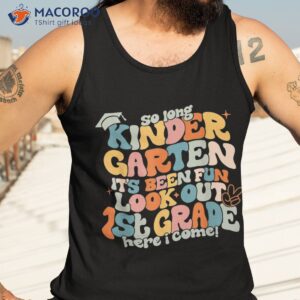 so long kindergarten 1st first grade here i come graduation shirt tank top 3