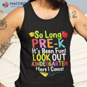 so long pre k look out kindergarten funny graduation gifts shirt tank top 3