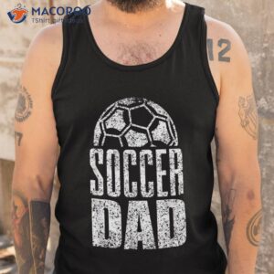 soccer dad player daddy father day daddy gift funny shirt unique gift ideas for dad tank top