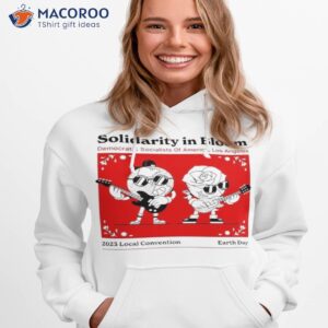 Solidarity In Bloom Tour DSA Los Angeles Earth Day 2023 T-Shirt 2 solidarity in bloom tour dsa los angeles earth day 2023 t shirt hoodie 1