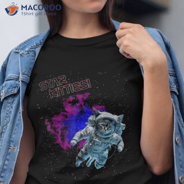 Star Kitties Cat Astronauts In Space Shirt