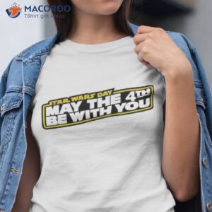 Star Wars Day May The 4th Be With You 2023 Shirt