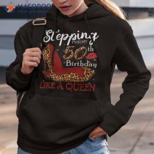 stepping into my 50th birthday like a queen bday gifts shirt hoodie 3