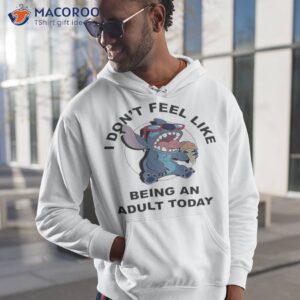 Stitch I Don’t Feel Like Being An Adult Today Shirt 1 stitch i dont feel like being an adult today shirt hoodie 1