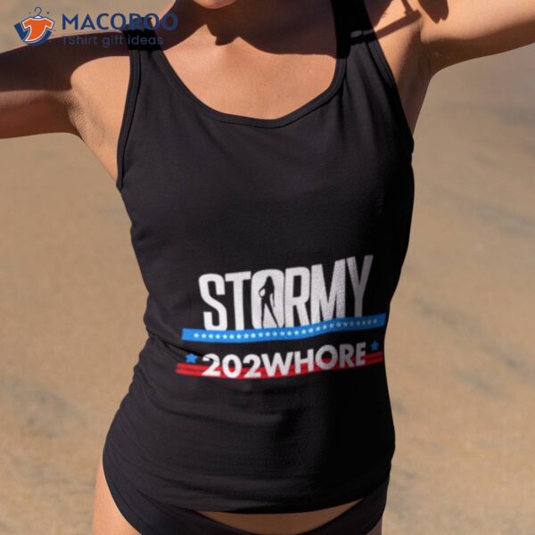 Stormy 202whore Shirt