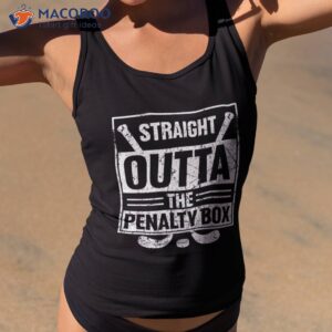 stright outta the penalty box ice hockey shirt tank top 2