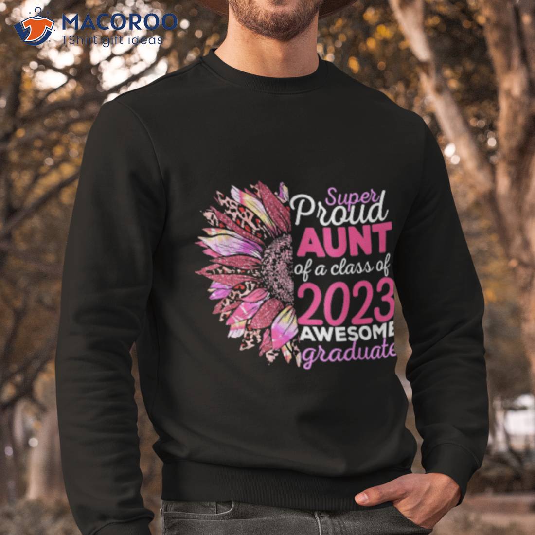 Super Proud Aunt Of A Class Of 2023 Awesome Graduate T-shirt Super Proud Aunt Of A Class Of 2023 Awesome Graduate T-shirt