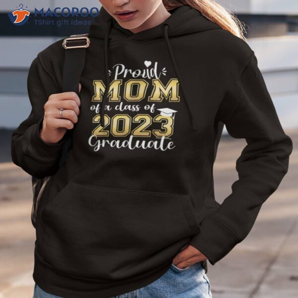 Super Proud Mom Of 2023 Graduate T-shirt, Gifts For His Mom