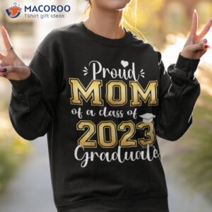 super proud mom of 2023 graduate t shirt gifts for his mom sweatshirt 2