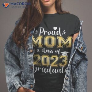 Super Proud Mom Of 2023 Graduate T-shirt, Gifts For His Mom