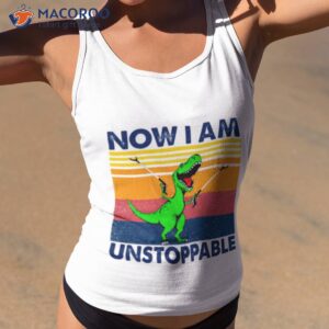 t rex now i am unstoppable vintage shirt tank top 2