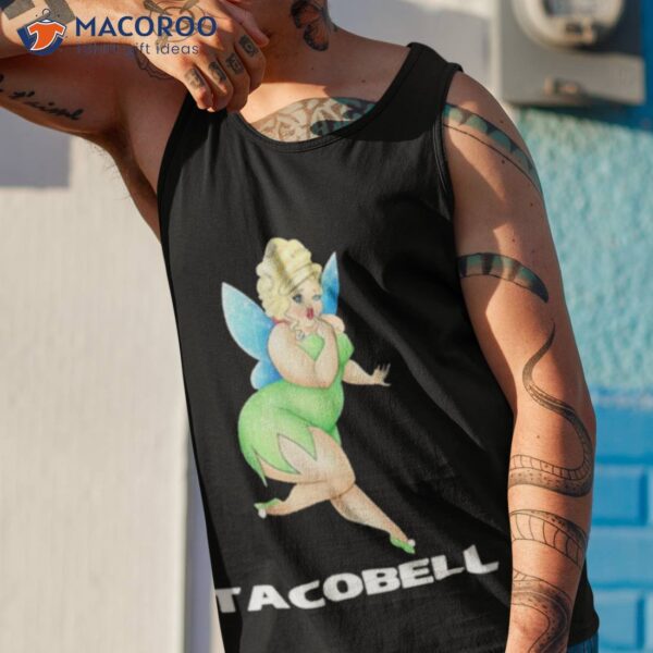 Tacobell Tinkerbell Cousin Shirt