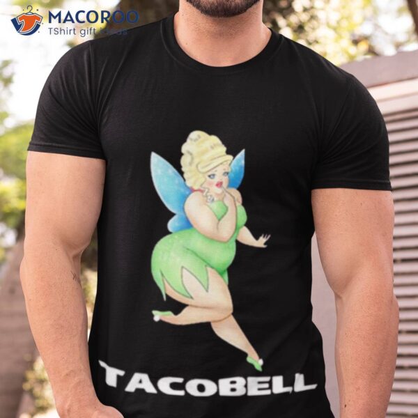 Tacobell Tinkerbell Cousin Shirt