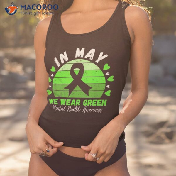 Tal Health Matters We Wear Green Awareness Shirt