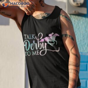 talk derby to me horse day 2023 dress suit shirt tank top 1