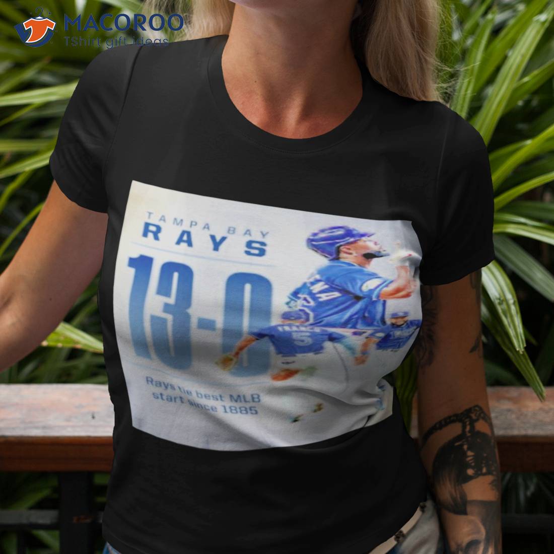Tampa Bay Rays 13 – 0 Rays Tie Best Mlb Staer Since 1885 Shirt