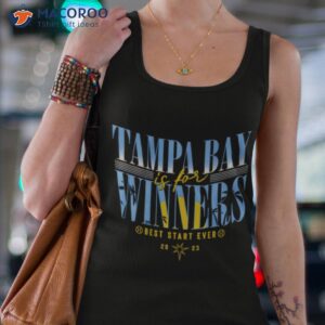 tampa bay rays is for winners best start ever 2023 shirt tank top 4