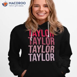 taylor retro wordmark pattern i love taylor shirt hoodie 1