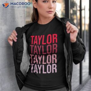 taylor retro wordmark pattern i love taylor shirt tshirt 3