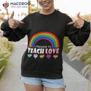 teacher ally lgbt teaching love rainbow pride month 2023 shirt sweatshirt