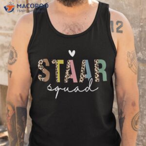 test staar day squad mode on teacher testing student shirt tank top