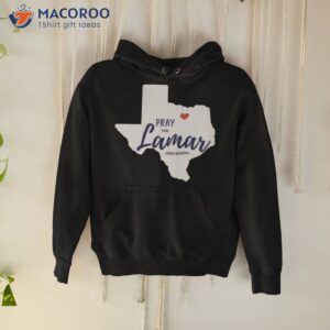 texas pray for lamar high school shirt hoodie