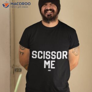 The Acclaimed Scissor Me 2023 Shirt