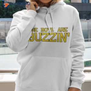 The Boys Are Buzzin’ Boston Bruins Shirt