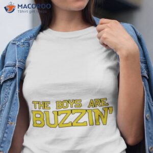 The Boys Are Buzzin’ Boston Bruins Shirt