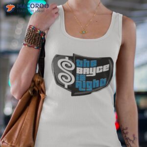 the bryce is right shirt tank top 4