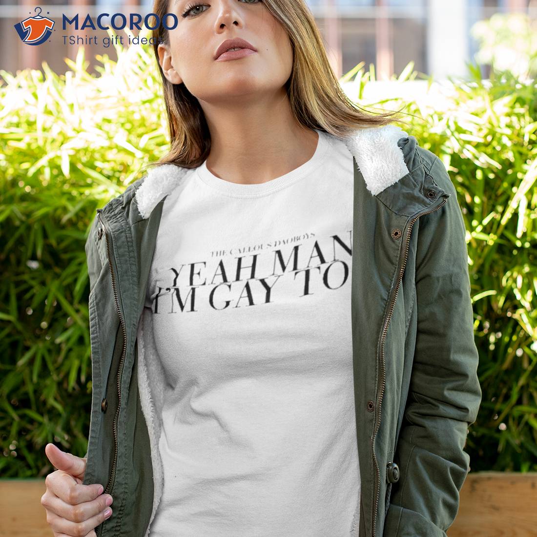 The Callous Daoboys Yeah Man I’m Gay Too Shirt The Callous Daoboys Yeah Man I’m Gay Too Shirt