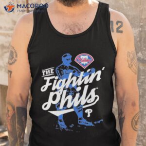 the fightin phils philadelphia phillies t shirt tank top