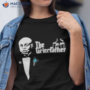 the grierfather shirt tshirt