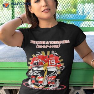 the kane and toews era 2007 2023 chicago blackhawks signatures shirt tshirt 1