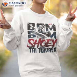 The shoey ufc taI tuivasa shirt 3 the shoey ufc tai tuivasa shirt sweatshirt 2