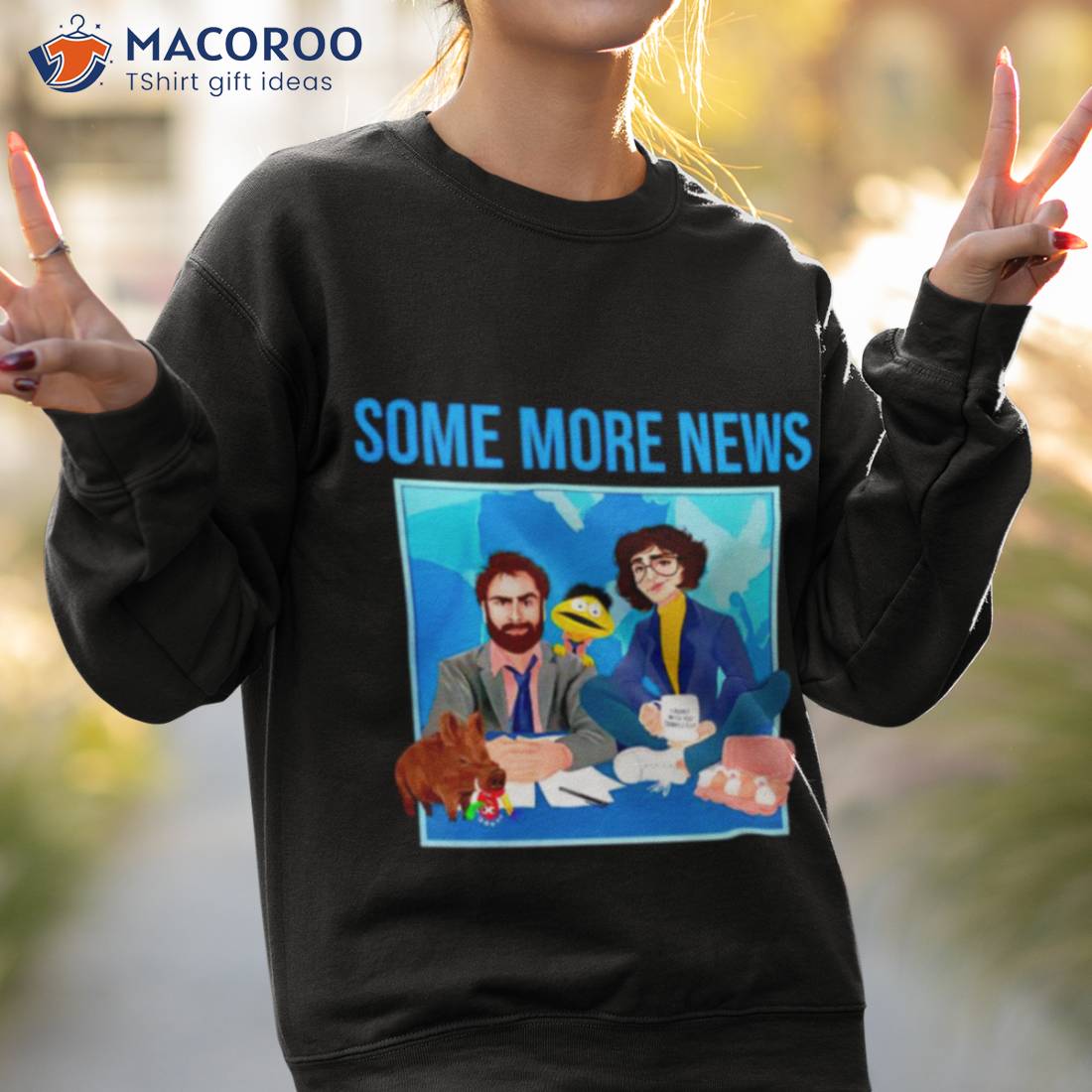 The Some More News Shirt The Some More News Shirt