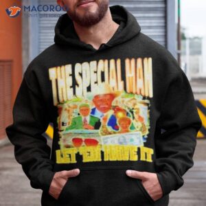 The Special Man Let ’em Have Ishirt