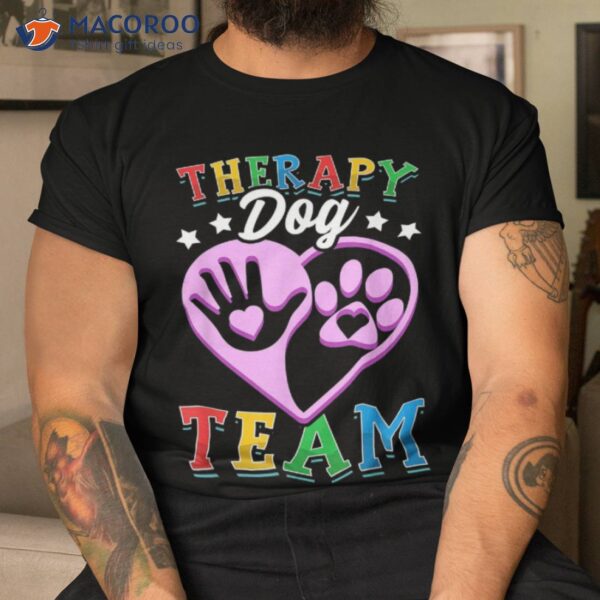 Therapy Dog Team Clothing Colorful Design For School Visit Shirt