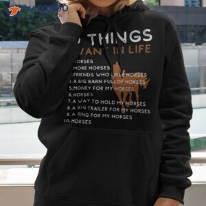 things i want in my life horses more horse graphic shirt hoodie 2