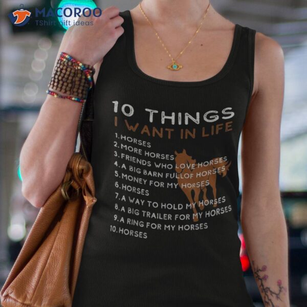 Things I Want In My Life Horses More Horse Graphic Shirt