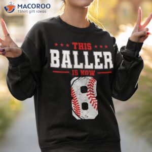 this baller is now 8 birthday baseball theme bday party shirt sweatshirt 2