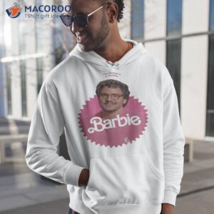 This Barbie Is A Daddy Pedro Doll Shirt