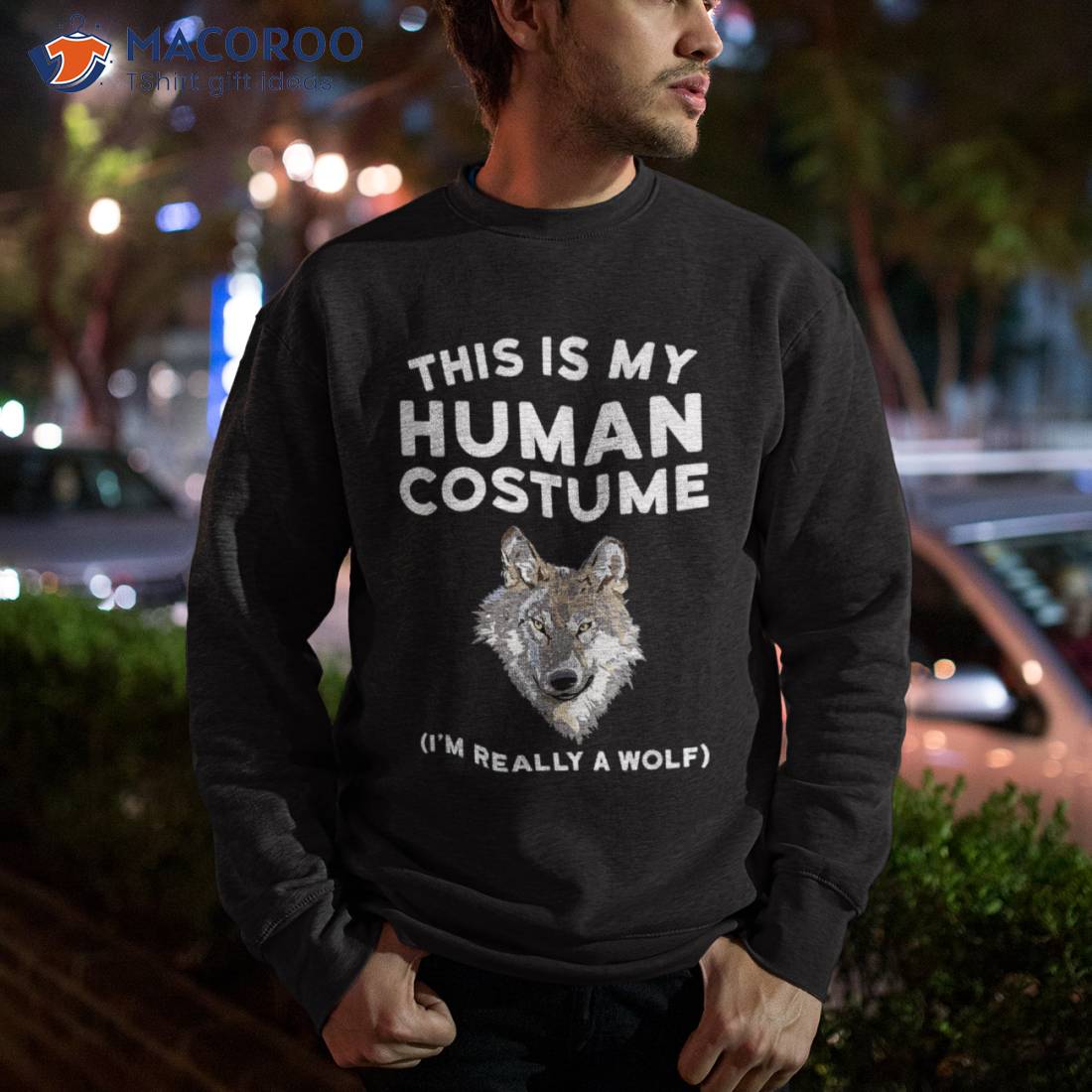 This Is My Human Costume I m Really A Wolf Shirt Kids