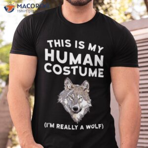 This Is My Human Costume I’m Really A Wolf Shirt Kids