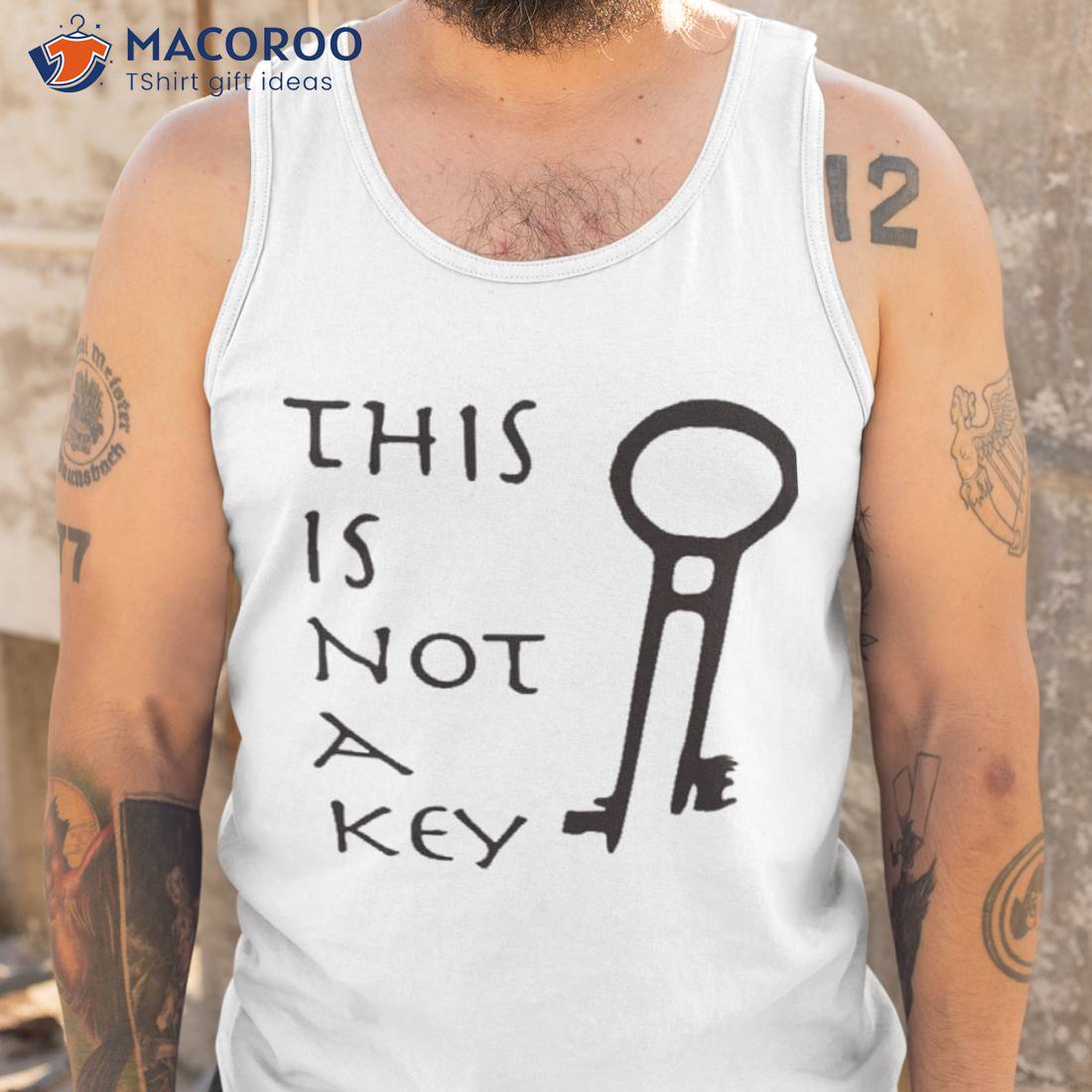 This Is Not A Key Shirt This Is Not A Key Shirt