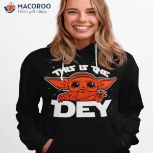 this is the dey baby yoda t shirt hoodie 1
